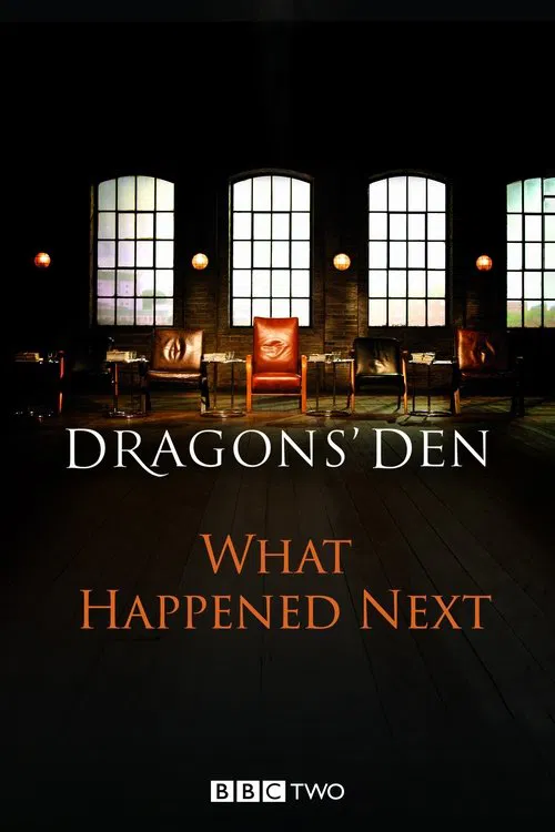 Dragons' Den: What Happened Next tv show poster