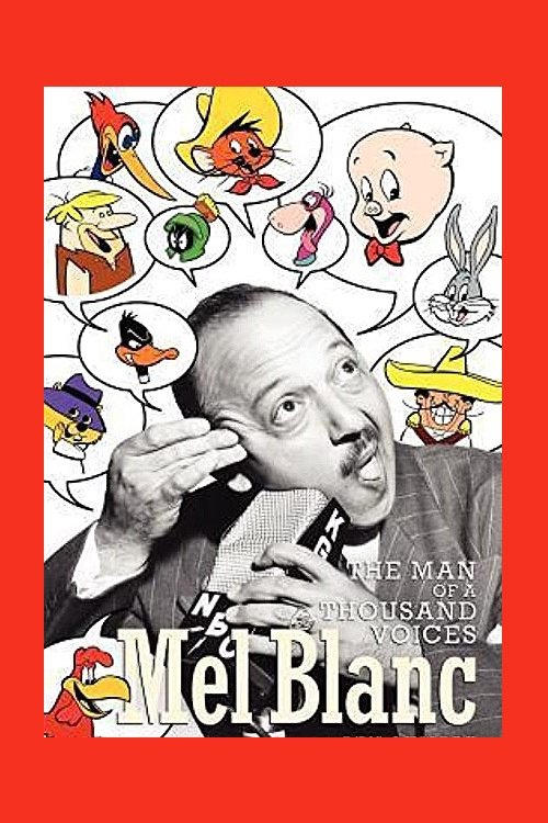 Mel Blanc: The Man of a Thousand Voices movie poster