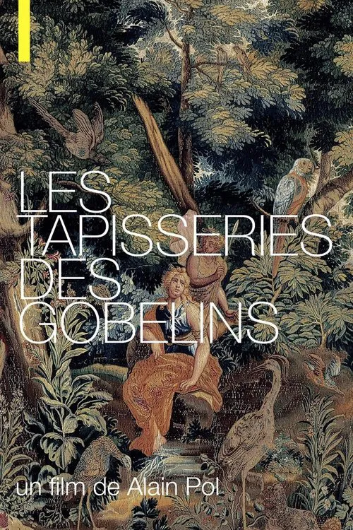 Les Tapisseries Des Gobelins movie poster