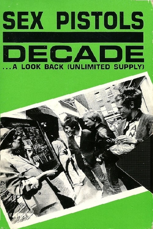 Sex Pistols: Decade... A Look Back (Unlimited Supply) movie poster
