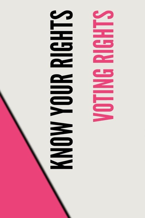 Stand UP, Speak OUT: Voting Rights - Know Your Rights movie poster