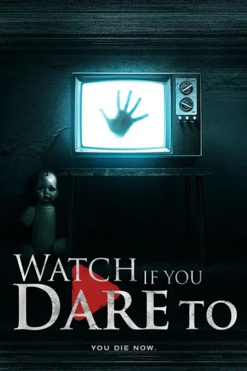 Watch If You Dare To movie poster