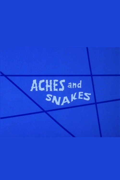 Aches and Snakes movie poster