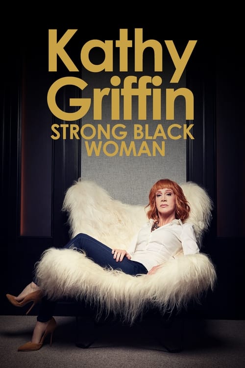 Kathy Griffin: Strong Black Woman movie poster