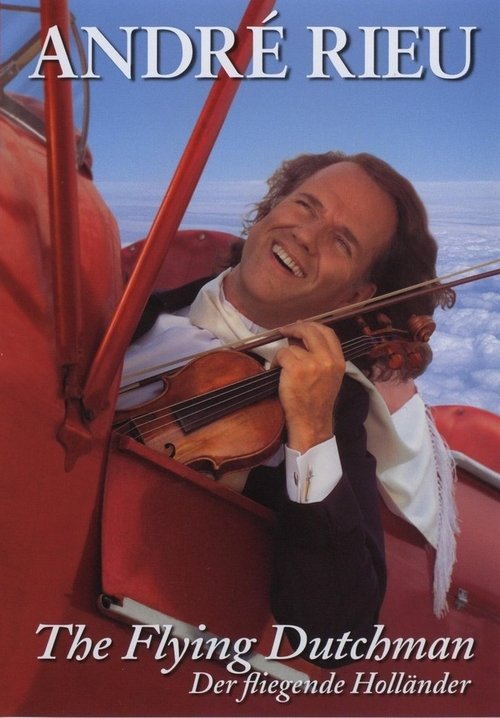 André Rieu - The Flying Dutchman movie poster