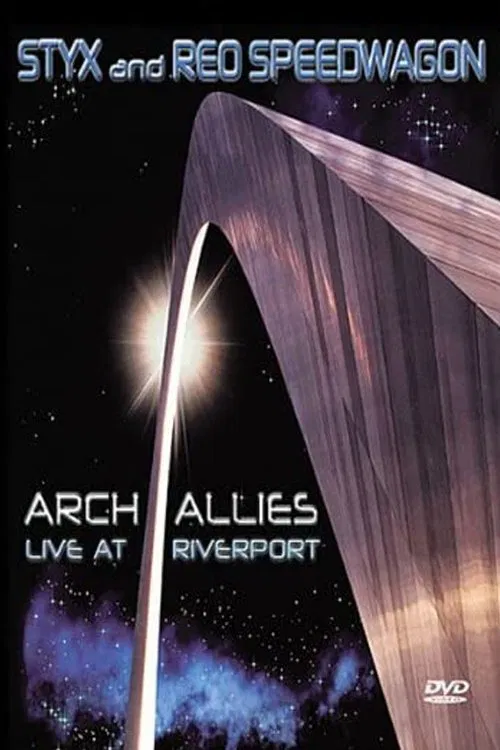 Poster do filme Styx and REO Speedwagon: Arch Allies, Live at Riverport