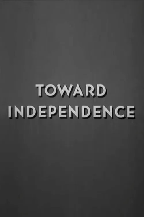 Toward Independence movie poster