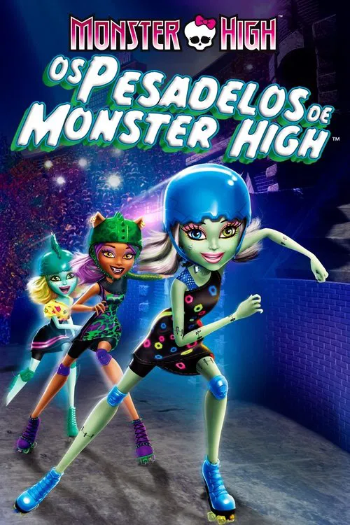 Poster do filme Monster High: Os Pesadelos de Monster High