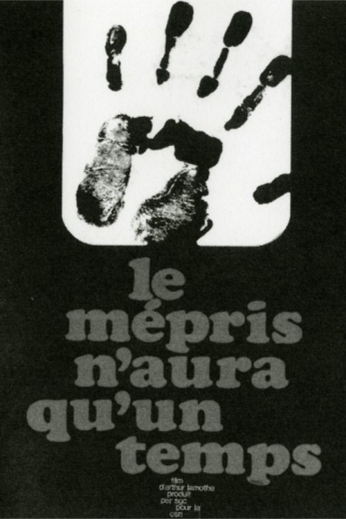 Poster do filme Le mépris n'aura qu'un temps