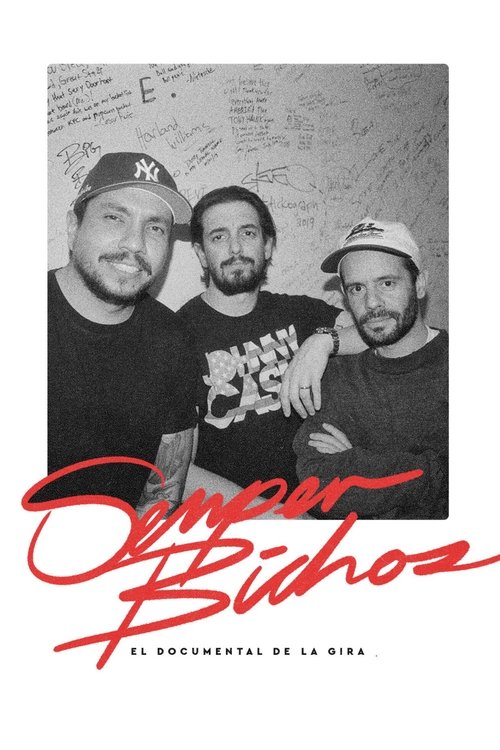 Semper Bichos: El documental de la gira movie poster