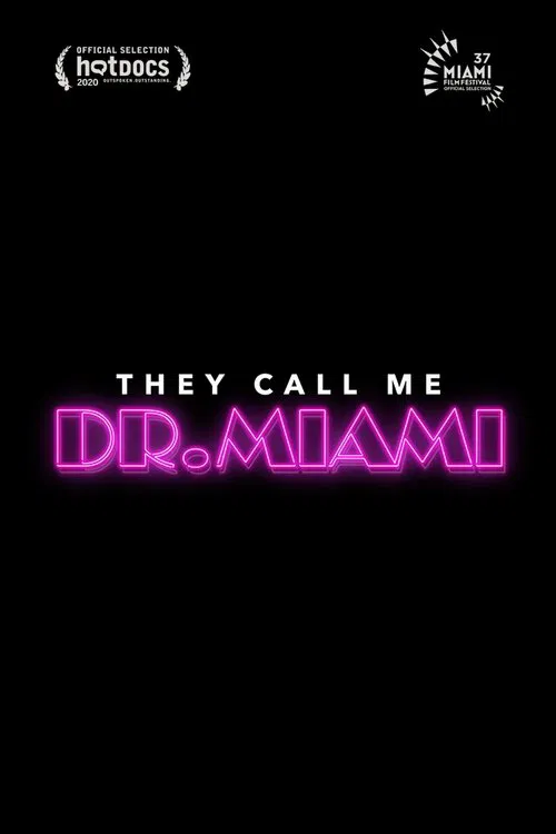 They Call Me Dr. Miami movie poster