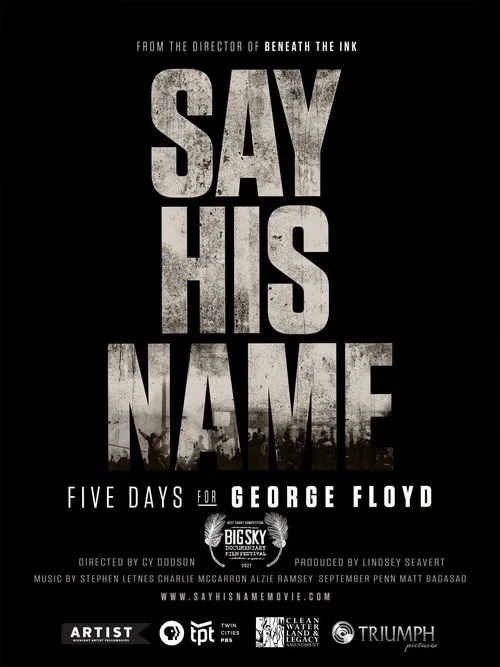 Say His Name: Five Days for George Floyd movie poster