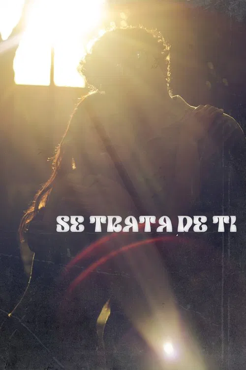 Se Trata De Ti movie poster