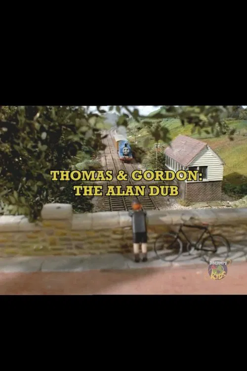 Thomas and Gordon: The Alan Dub movie poster
