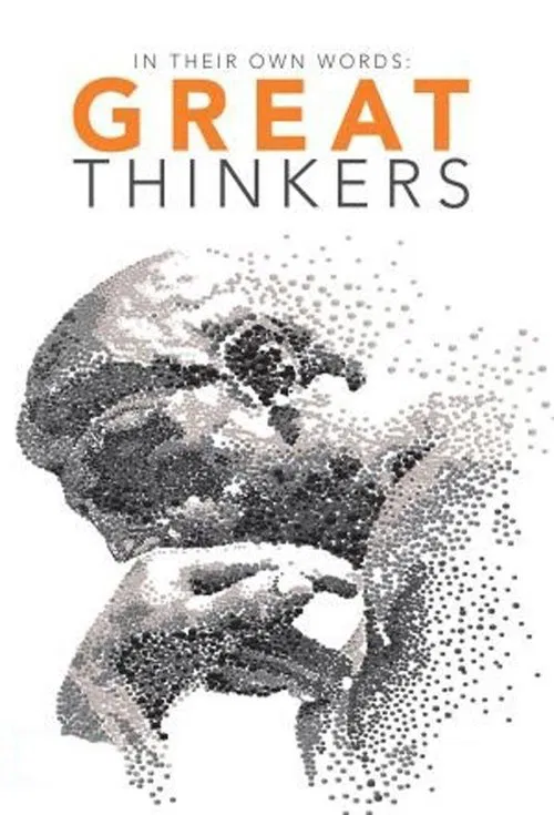 Great Thinkers: In Their Own Words tv show poster