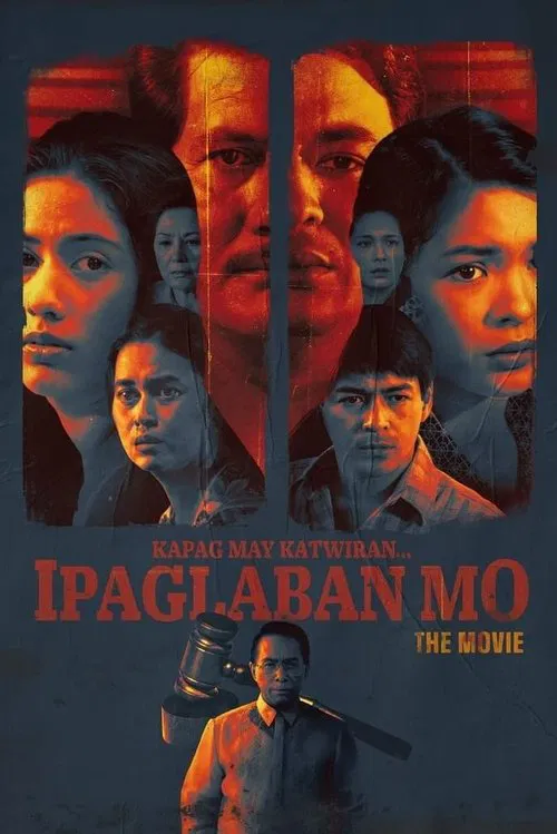 Kapag May Katwiran... Ipaglaban Mo: The Movie movie poster