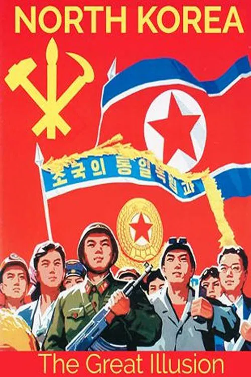 North Korea: The Great Illusion movie poster