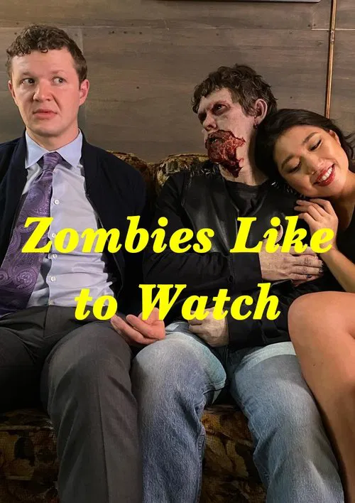 Zombies Like to Watch movie poster