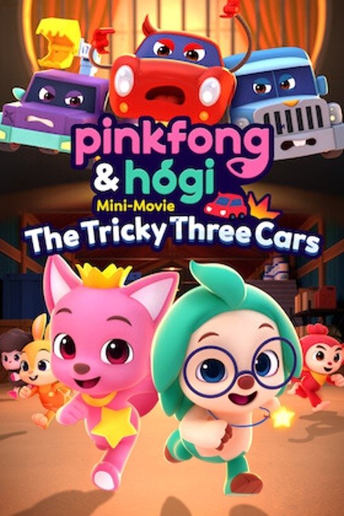 Pinkfong & Hogi Mini-Movie: The Tricky Three Cars movie poster