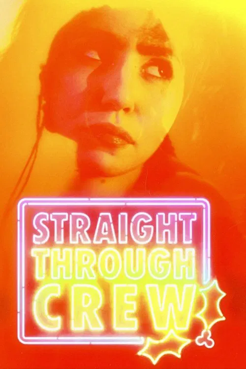 Straight Through Crew movie poster