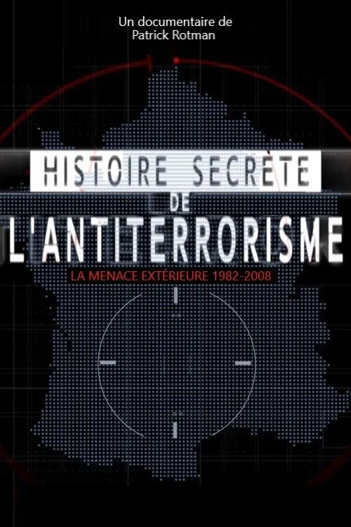 Poster do filme Histoire secrète de l’antiterrorisme