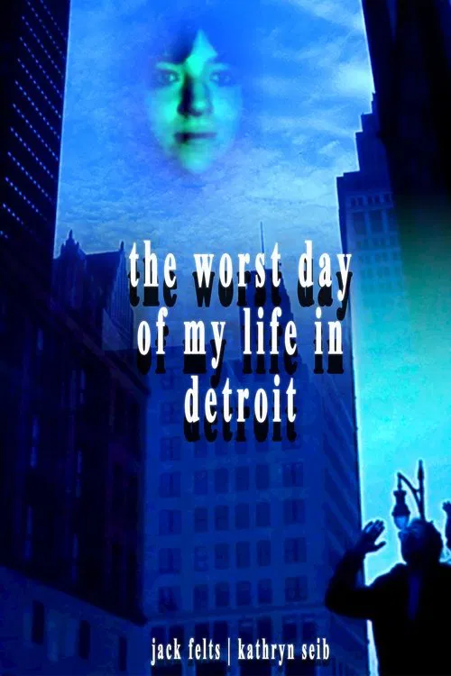 The Worst Day of My Life in Detroit movie poster