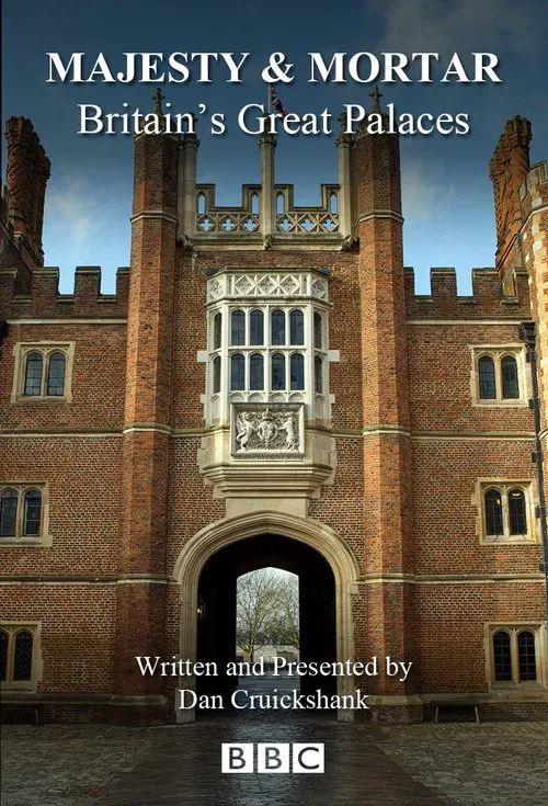 Majesty and Mortar: Britain's Great Palaces tv show poster
