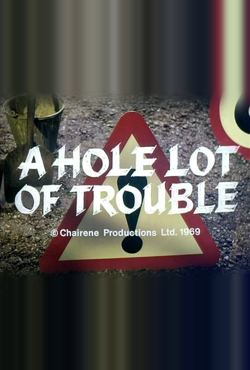 A Hole Lot of Trouble movie poster