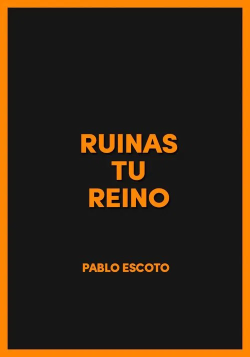 Ruinas tu reino movie poster