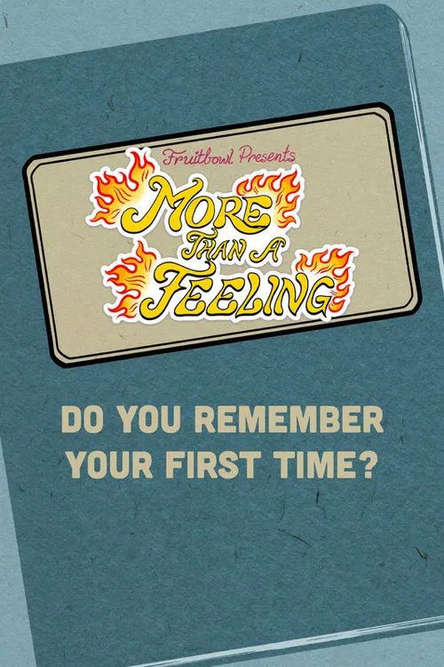 More Than a Feeling movie poster