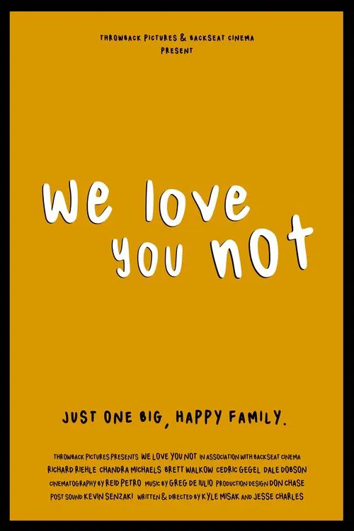 Poster do filme We Love You Not