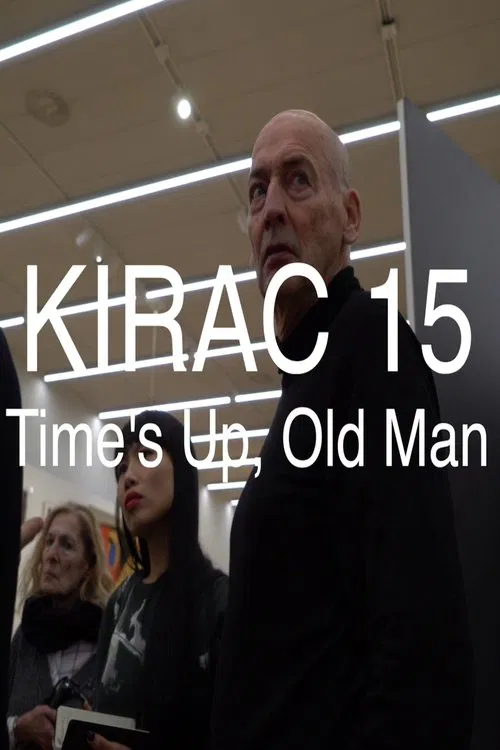 KIRAC 15: Time's Up, Old Man movie poster