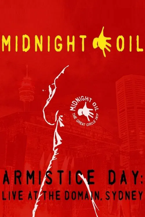 Midnight Oil - Armistice Day: Live At The Domain Sydney movie poster