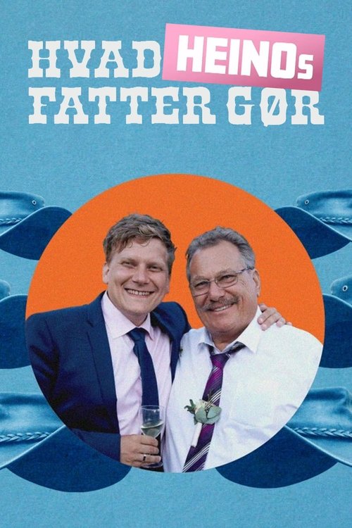 Hvad Heinos fatter gør tv show poster
