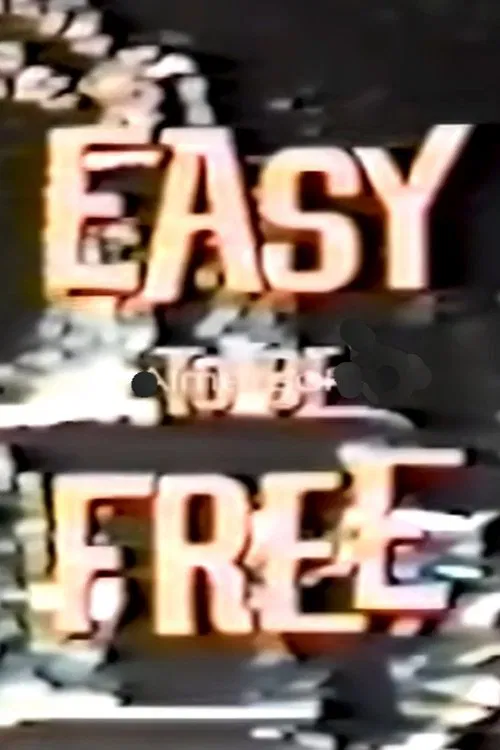 Easy to Be Free movie poster