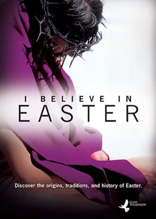 I Believe In Easter movie poster