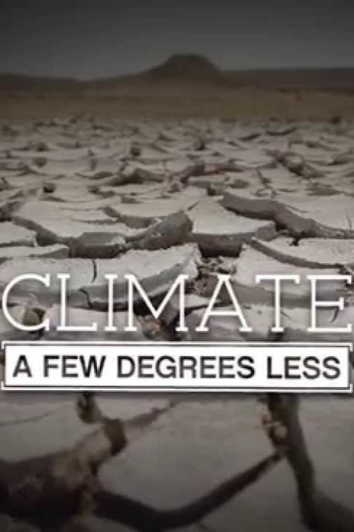 Climate: A Few Degrees Less movie poster