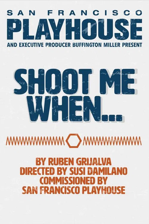 Shoot Me When... movie poster