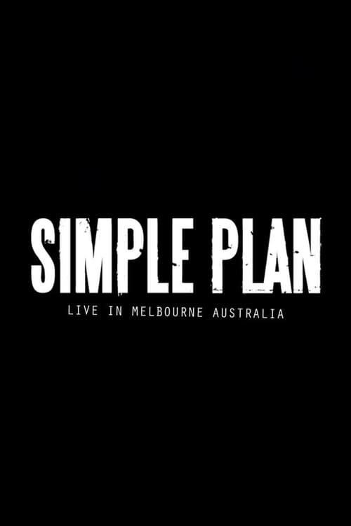 Simple Plan: Live from Australia movie poster