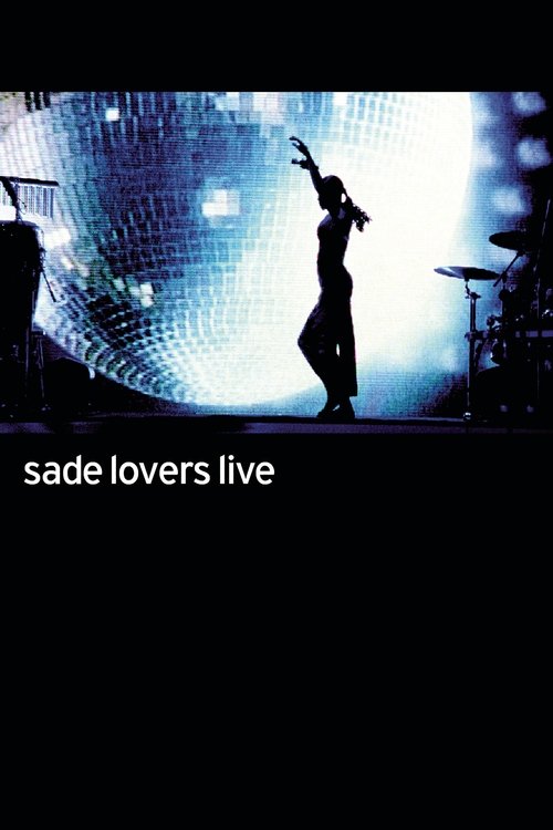 Sade: Lovers Live movie poster