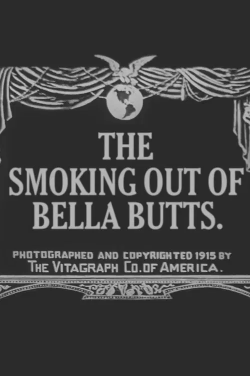 The Smoking Out of Bella Butts movie poster