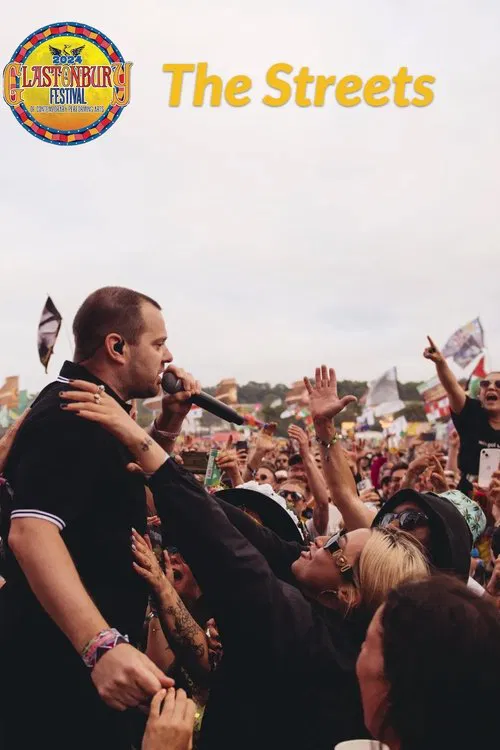 The Streets: Glastonbury 2024 movie poster