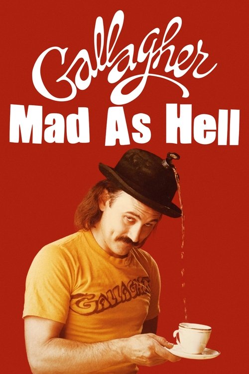 Gallagher: Mad As Hell movie poster