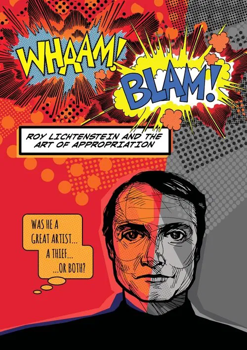 Whaam! Blam! Roy Lichtenstein and the Art of Appropriation movie poster