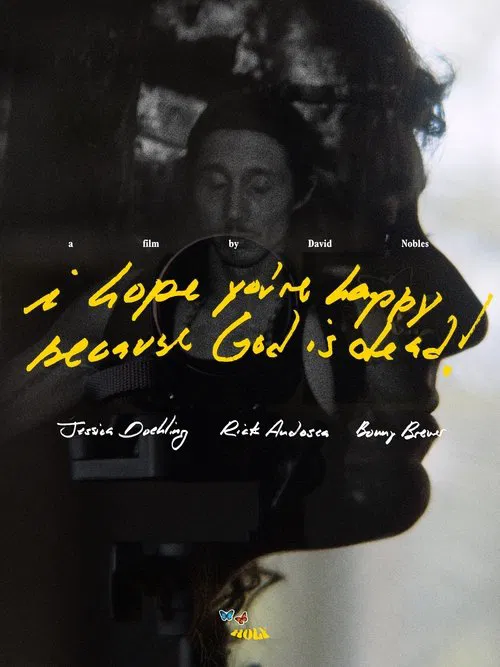 I hope you're happy, because God is dead! movie poster