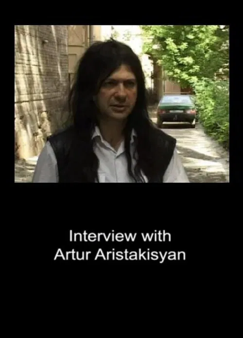 Interview with Artur Aristakisyan movie poster