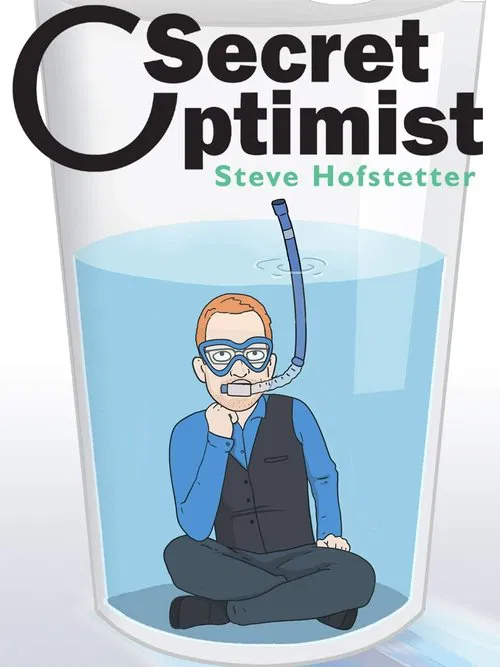 Poster do filme Steve Hofstetter: Secret Optimist