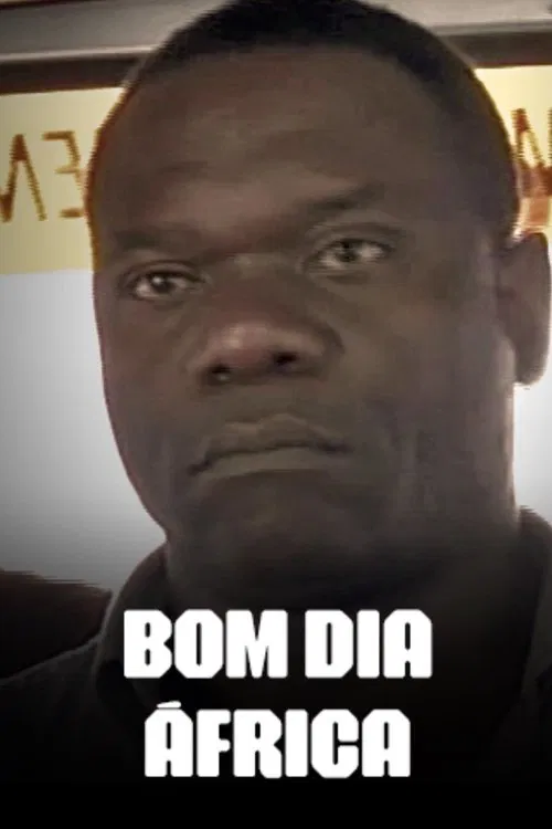 Bom Dia África movie poster