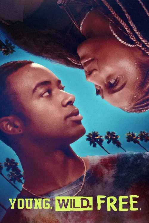 Young. Wild. Free. movie poster