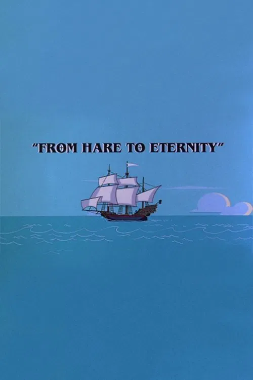 From Hare to Eternity movie poster